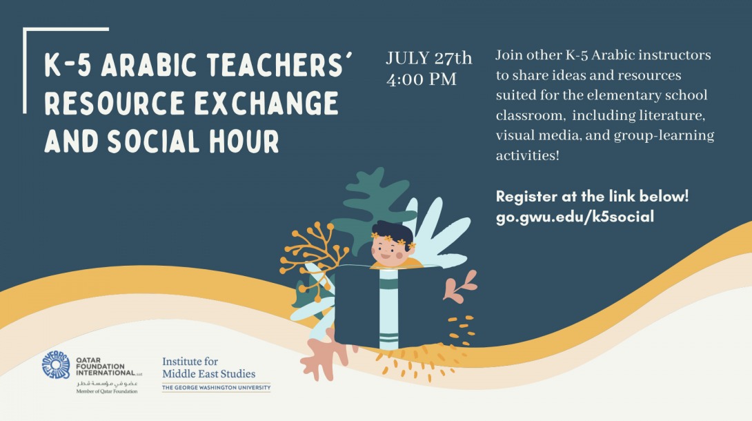 K-5 Arabic Teachers' Resource Exchange and Social Hour