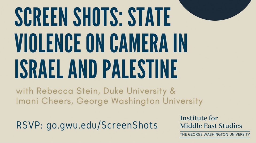 Screen Shots: State iolence on Camera in Israel and Palestine