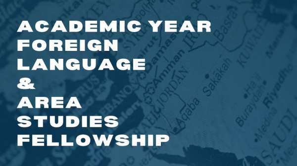 Academic Year Foreign Language & Area Studies Fellowship