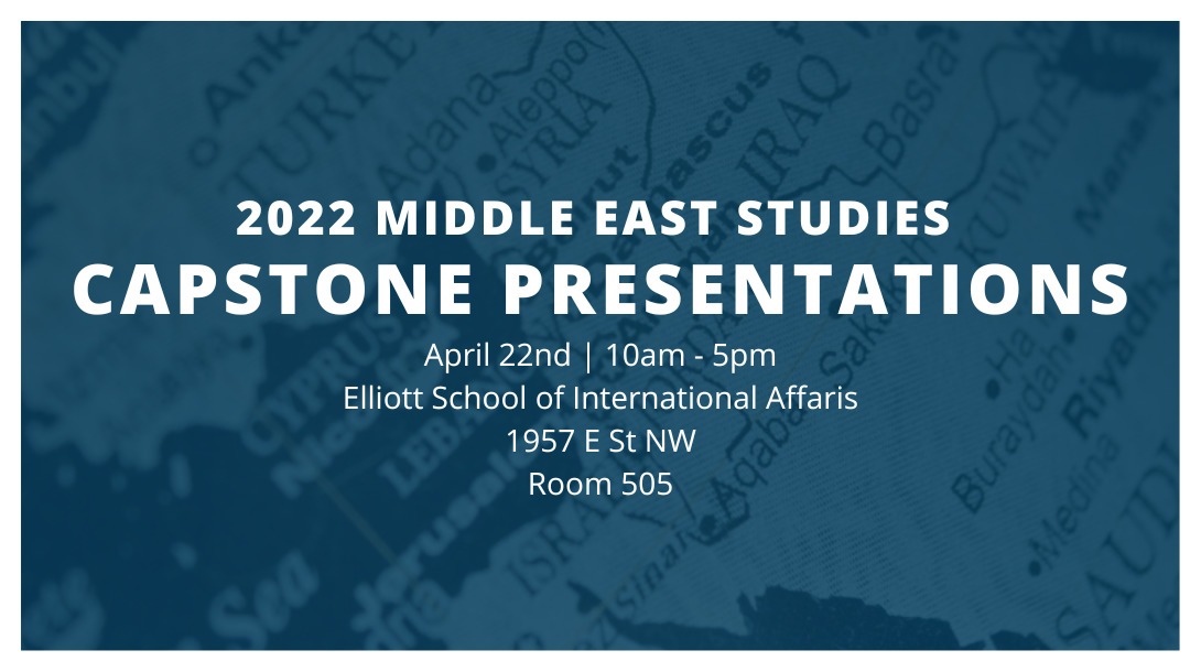 2022 Middle East Studies Capstone Presentations