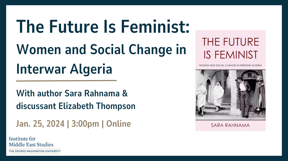 The Future Is Feminist: Women and Social Change in Interwar Algeria