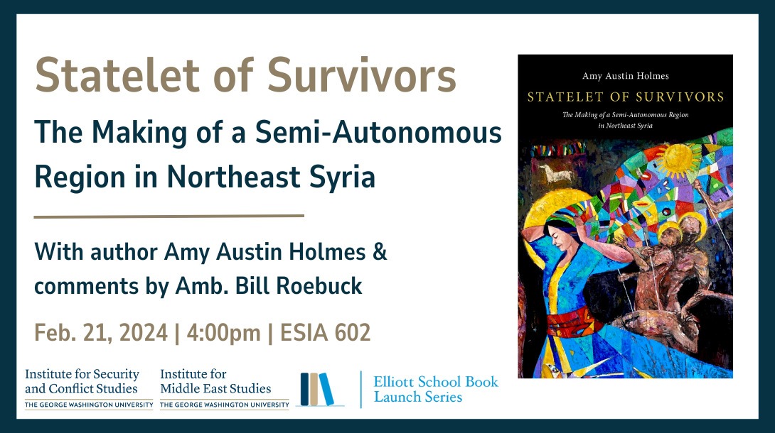 Statelet of Survivors The Making of a Semi-Autonomous Region in Northeast Syria